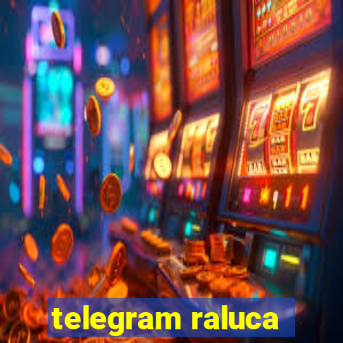 telegram raluca